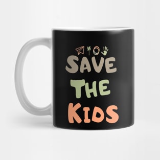 Save the children save the kids Mug